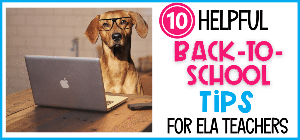 10 helpful back to school tips for ELA teachers dog in front of computer 10 helpful back to school tips